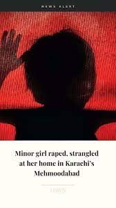 Minor girl raped, strangled in Mehmoodabad home